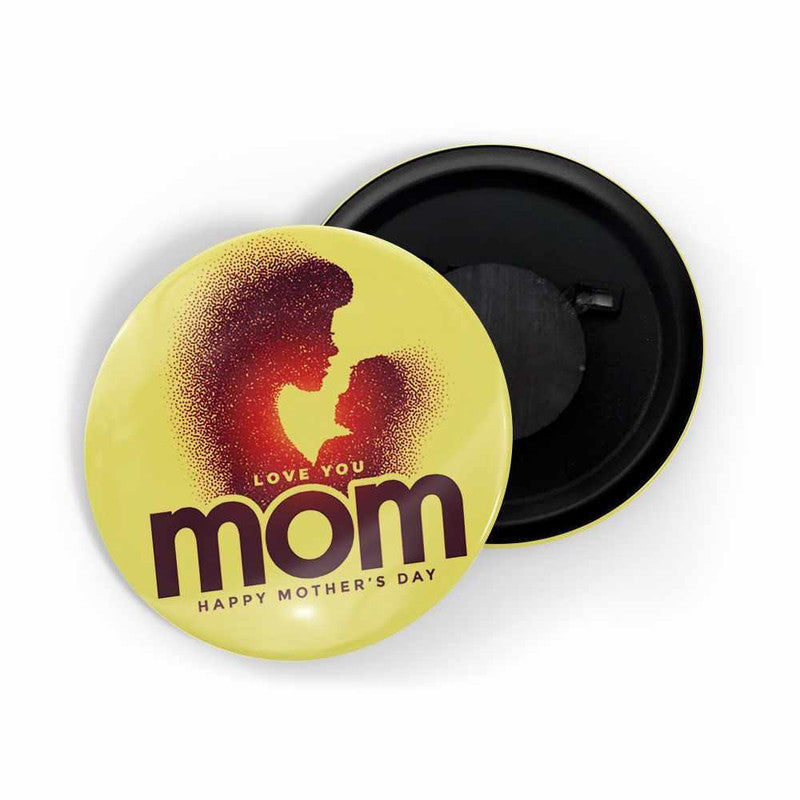 dhcrafts Yellow color Round Fridge Magnet Love You Mom Happy Mother's Day Glossy Finish Design Pack of 1 (58 mm)